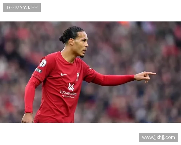 范戴克绝杀埃弗顿称霸后防军中铁卫